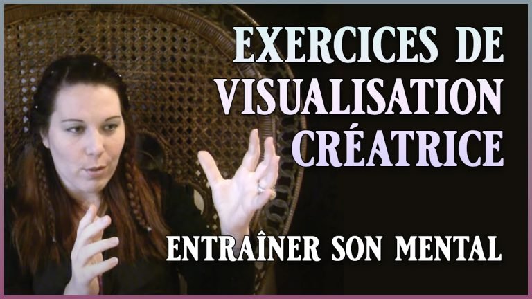 Exercices pour entraîner son mental à la visualisation créatrice
