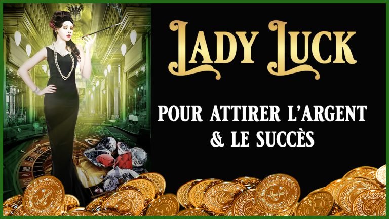 Lady Luck : pour attirer l&rsquo;argent et le succès