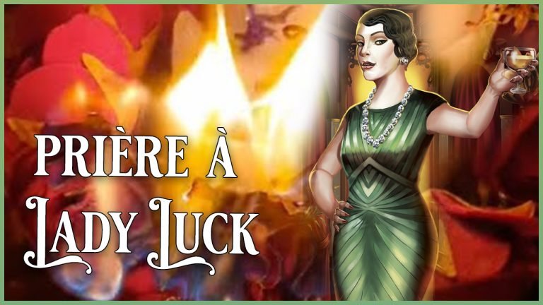 Prière à Lady luck pour l&rsquo;abondance