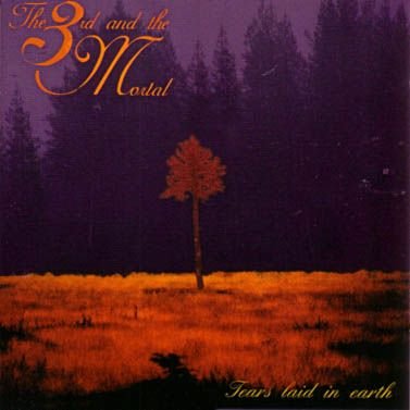 The 3rd And The Mortal – « Tears Laid In Earth » (1994)