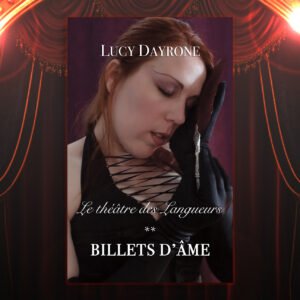 Billet d'âme - T2 - Le théâtre des Langueurs